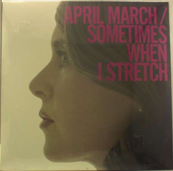 |  Vinyl LP | April March - Sometimes When I Stretch (LP) | Records on Vinyl