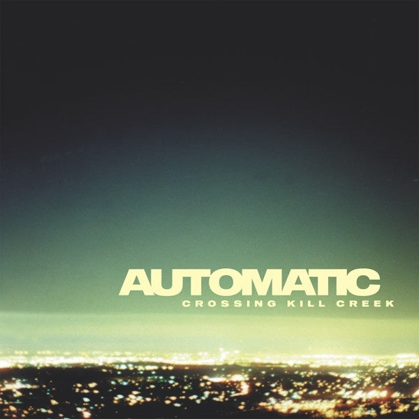 |  7" Single | Automatic - Crossing Kill Creek (Single) | Records on Vinyl