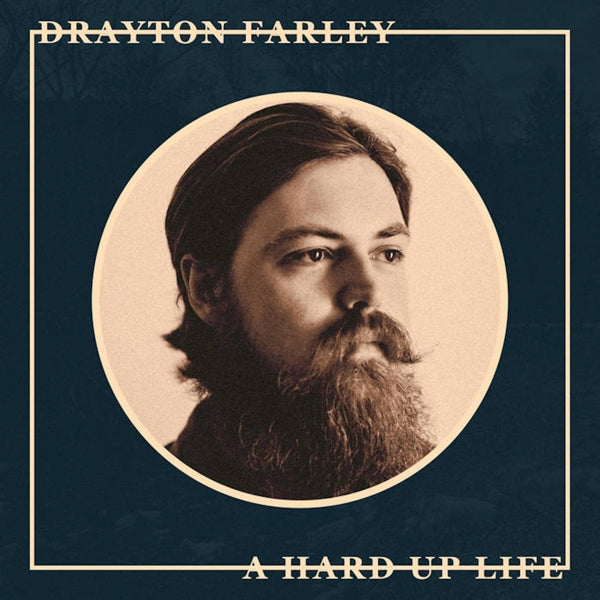 |  Vinyl LP | Drayton Farley - A Hard Up Life (LP) | Records on Vinyl