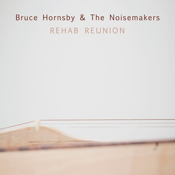 |  Vinyl LP | Bruce & Noisemakers Hornsby - Rehab Reunion (LP) | Records on Vinyl