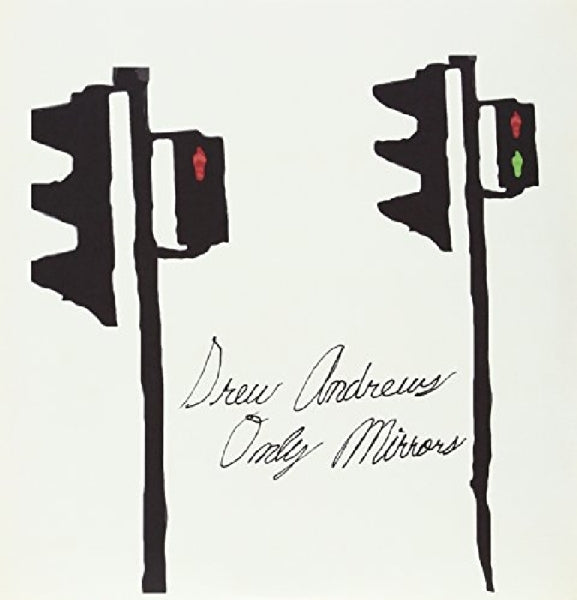 |   | Drew Andrews - Only Mirrors =Ltd= (LP) | Records on Vinyl
