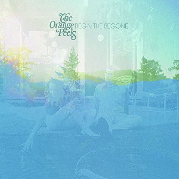 |   | Orange Peels - Begin the Begone (LP) | Records on Vinyl