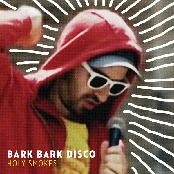 |  Vinyl LP | Bark Bark Disco - Holy Smokes (LP) | Records on Vinyl