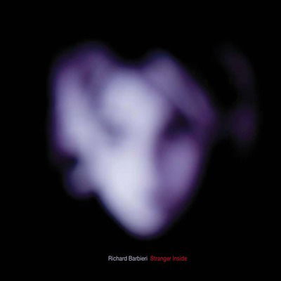 |  Vinyl LP | Richard Barbieri - Stranger Inside (LP) | Records on Vinyl