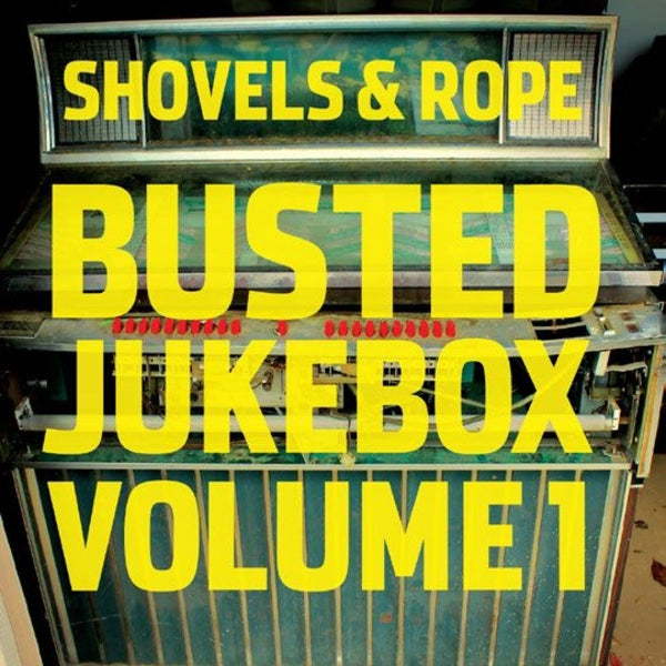 |  Vinyl LP | Shovels and Rope - Busted Jukebox Volume 1 (LP) | Records on Vinyl