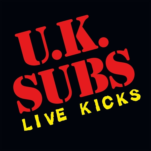 |  Vinyl LP | Uk Subs - Live Kicks (LP) | Records on Vinyl
