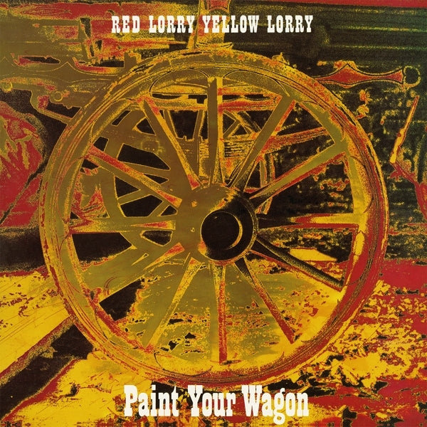 |  Vinyl LP | Red Lorry Yellow Lorry - Paint Your Wagon (LP) | Records on Vinyl