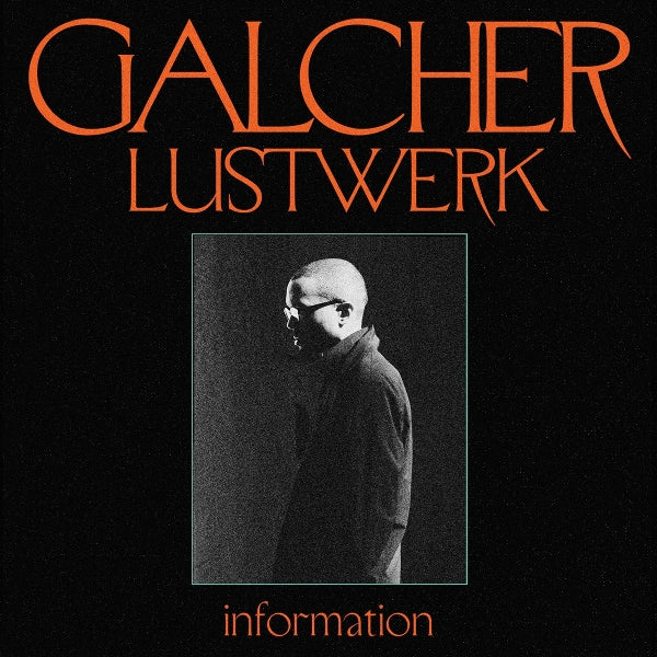 |  Vinyl LP | Galcher Lustwerk - Information (LP) | Records on Vinyl