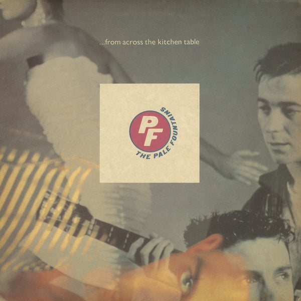 | | Pale Fountains - From Across the Kitchen Table (LP) | Records on Vinyl