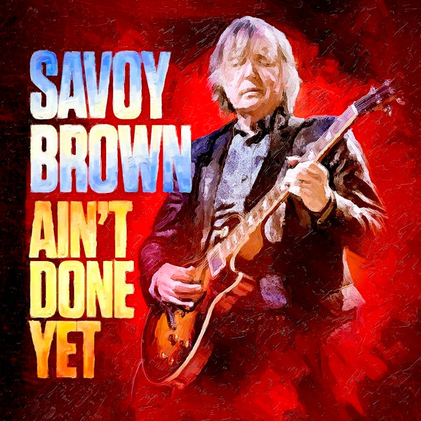 |  Vinyl LP | Savoy Brown - Ain't Done Yet (LP) | Records on Vinyl