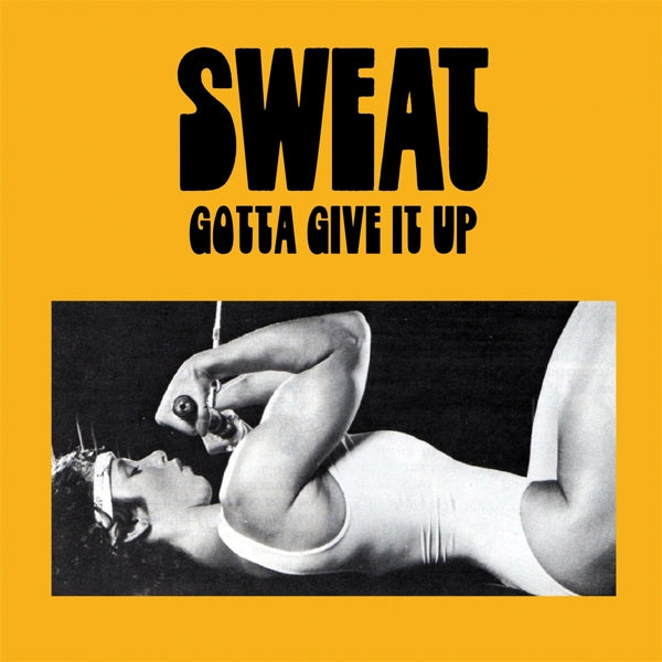 |  Vinyl LP | Sweat - Gotta Give It Up (LP) | Records on Vinyl