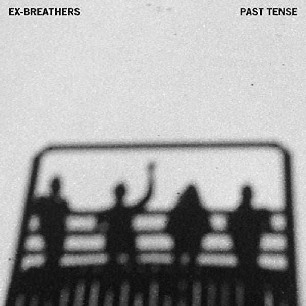 |  Vinyl LP | Ex-Breathers - Past Tense (LP) | Records on Vinyl