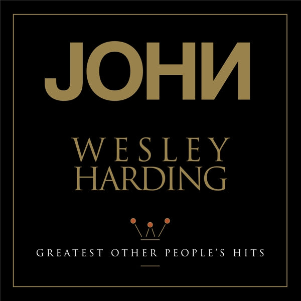 |  Vinyl LP | John Wesley Harding - Greatest Other People's Hits (LP) | Records on Vinyl