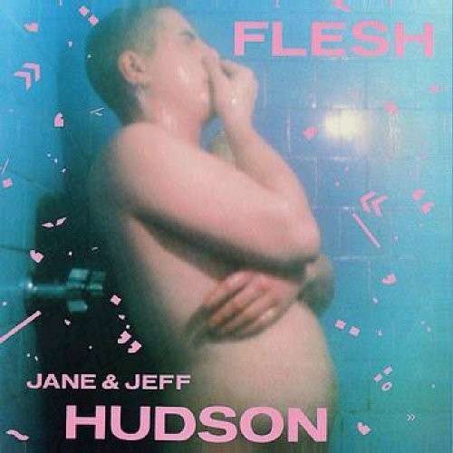 |  Vinyl LP | Jeff and Jane Hudsin - Flesh (2 LPs) | Records on Vinyl