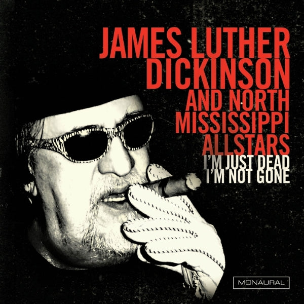 |  Vinyl LP | James Luther Dickinson - I'm Just Dead I'm Not Gone (LP) | Records on Vinyl