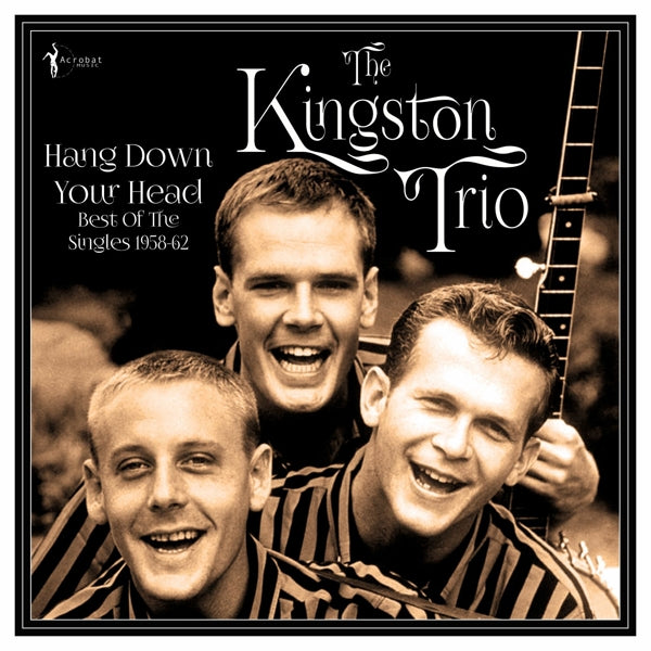 |  Vinyl LP | Kingston Trio - Hang Down Your Head - Best of the Singles 1958-62 (LP) | Records on Vinyl