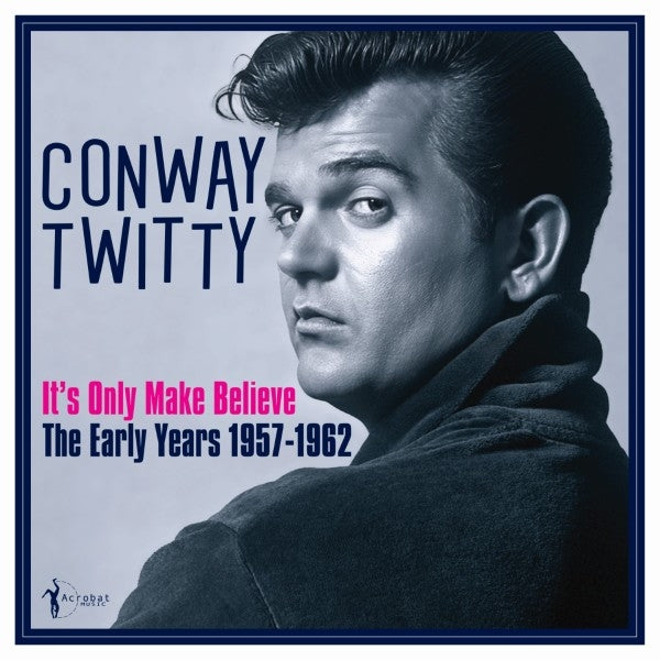 |  Vinyl LP | Conway Twitty - It S Only Make Believe: the Early Years 1957-62 (LP) | Records on Vinyl