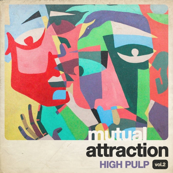 |  Vinyl LP | High Pulp - Mutual Attraction Vol. 2 (LP) | Records on Vinyl