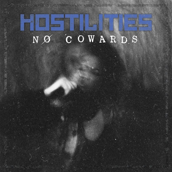 |  Vinyl LP | Hostilities - No Cowards (LP) | Records on Vinyl