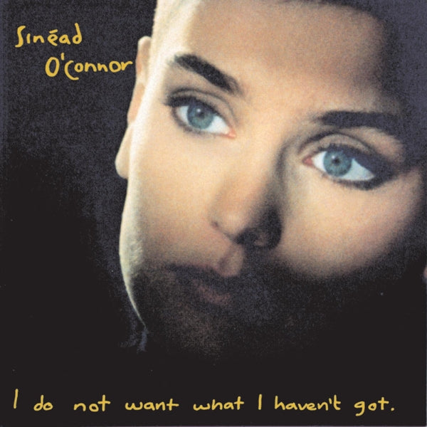 |  Vinyl LP | Sinead Oconnor - I Do Not Want What I Haven't Got (LP) | Records on Vinyl