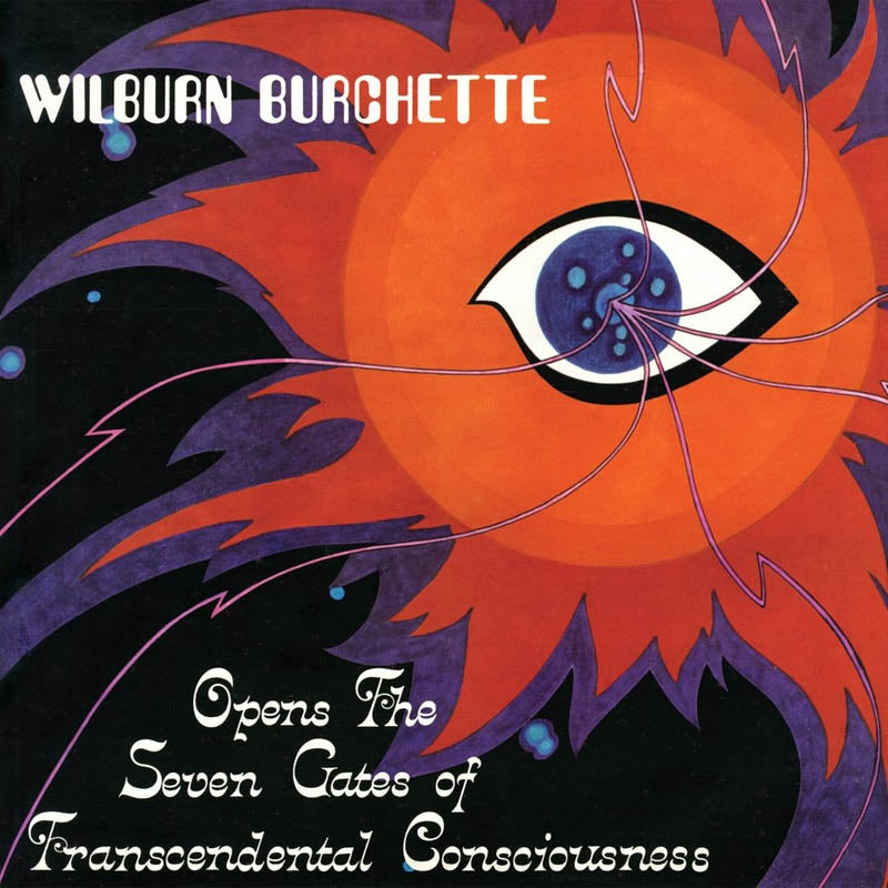|  Vinyl LP | Master Wilburn Burchette - Opens the Seven Gates of Transcendental (LP) | Records on Vinyl