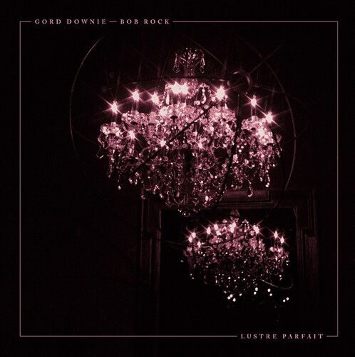 |   | Gord & Bob Rock Downie - Lustre Parfait (2 LPs) | Records on Vinyl