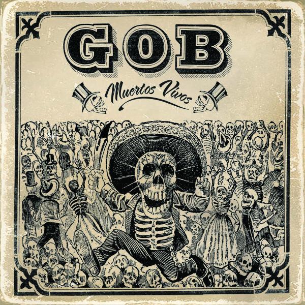 |  Vinyl LP | Gob - Muertos Vivos (LP) | Records on Vinyl