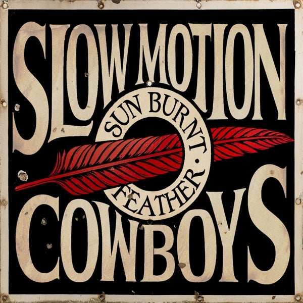 |  Vinyl LP | Slow Motion Cowboys - Sun Burnt Feather (LP) | Records on Vinyl
