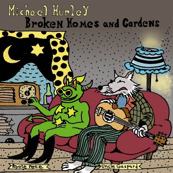 |  Vinyl LP | Michael Hurley - Broken Homes and Gardens (LP) | Records on Vinyl
