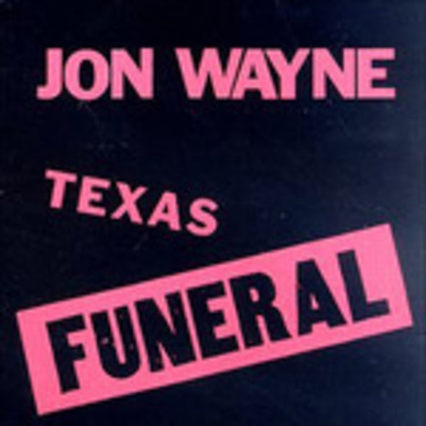 |  Vinyl LP | Jon Wayne - Texas Funeral (LP) | Records on Vinyl
