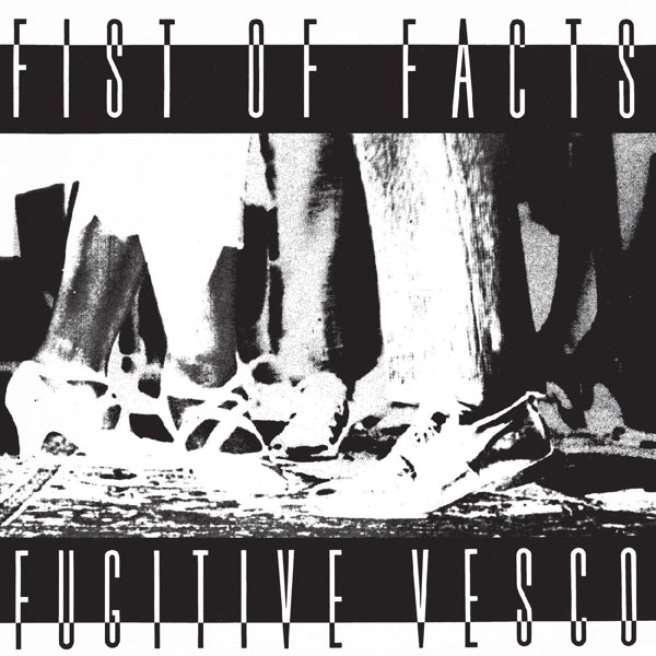 |  Vinyl LP | Fist of Facts - Fugitive Vesco (2 LPs) | Records on Vinyl