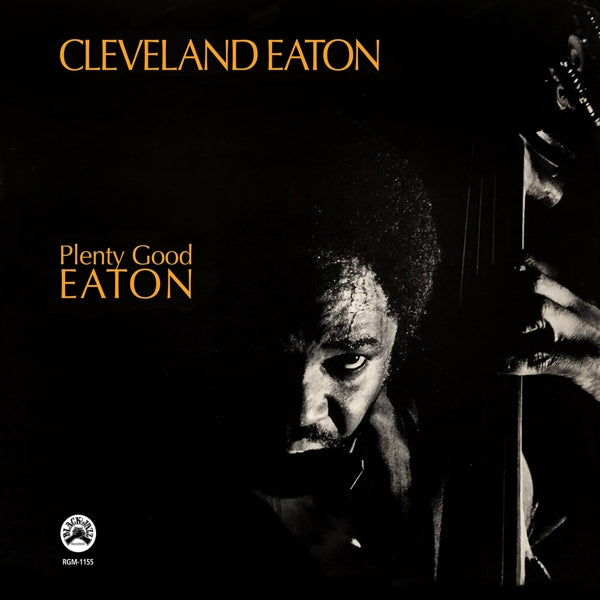 |  Vinyl LP | Cleveland Eaton - Plenty Good Eaton (LP) | Records on Vinyl