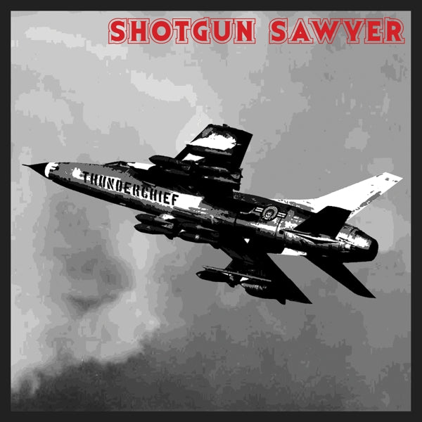 |   | Shotgun Sawyer - Thunderchief (LP) | Records on Vinyl