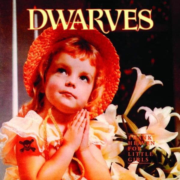 |  Vinyl LP | the Dwarves - Thank Heaven For Little Girls (LP) | Records on Vinyl