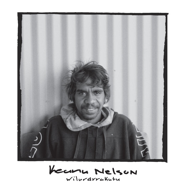 |  Vinyl LP | Keanu Nelson - Wilurarrakuti (LP) | Records on Vinyl