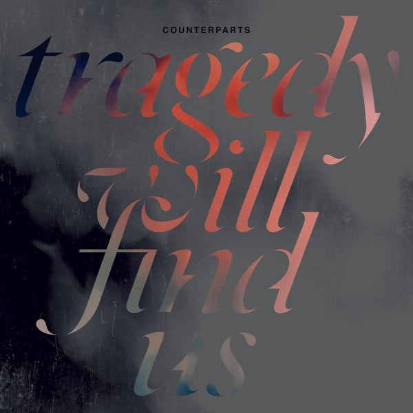 |  Vinyl LP | Counterparts - Tragedy Will Find Us (LP) | Records on Vinyl