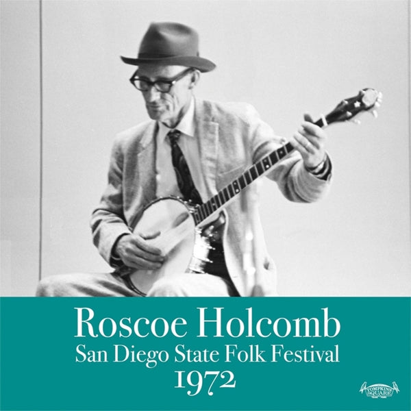 |  Vinyl LP | Roscoe Holcomb - San Diego State Folk Festival 1972 (LP) | Records on Vinyl