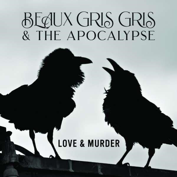 |  Vinyl LP | Beaux Gris Gris & the Apocalypse - Love & Murder (LP) | Records on Vinyl