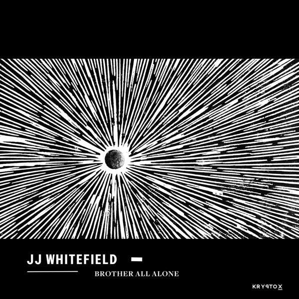 |  Vinyl LP | Jj Whitefield - Brother All Alone (LP) | Records on Vinyl