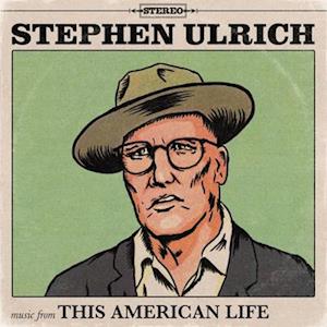 |  Vinyl LP | Stephen Ulrich - Music From This American Life (LP) | Records on Vinyl