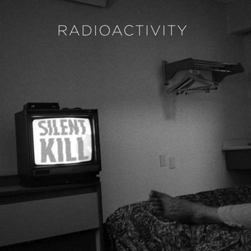 |  Vinyl LP | Radioactivity - Silent Kill (LP) | Records on Vinyl