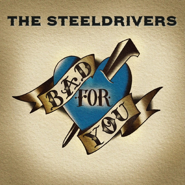 |  Vinyl LP | Steeldrivers - Bad For You (LP) | Records on Vinyl