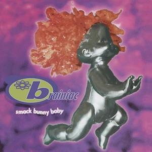 |  Vinyl LP | Brainiac - Smack Bunny Baby (LP) | Records on Vinyl