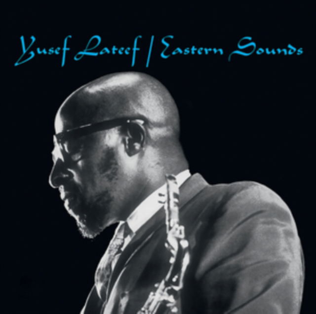 |  Vinyl LP | Yusef Lateef - Eastern Sounds (LP) | Records on Vinyl