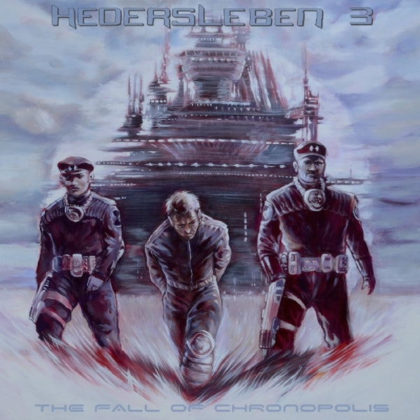 |  Vinyl LP | Hedersleben - Fall of Chronopolis (LP) | Records on Vinyl