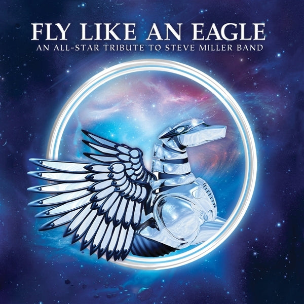 |   | Steve Miller - Fly Like an Eagle: Tribute To Steve Miller Band (LP) | Records on Vinyl