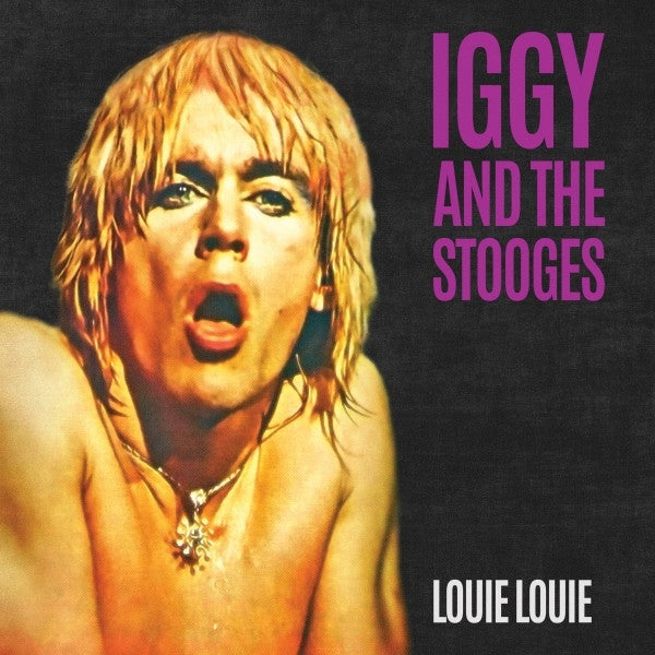 |   | Iggy & the Stooges - Louie Louie (Single) | Records on Vinyl