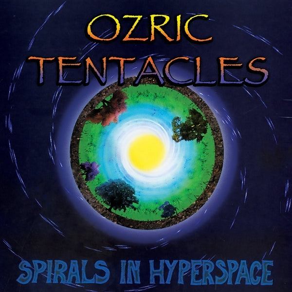 |   | Ozric Tentacles - Spirals In Hyperspace (2 LPs) | Records on Vinyl