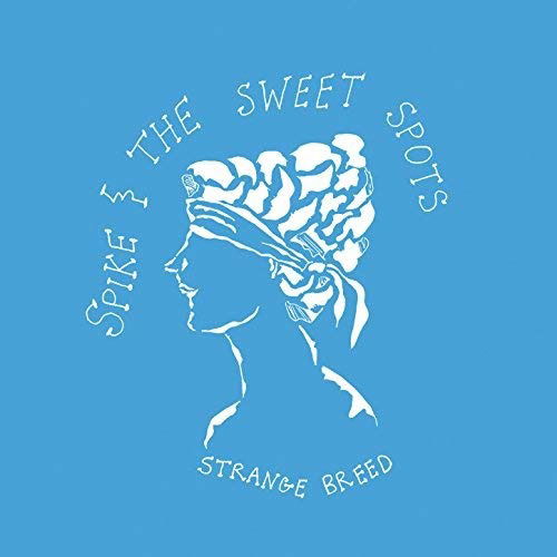 |  Vinyl LP | Spike & the Sweet Spots - Strange Breed (LP) | Records on Vinyl