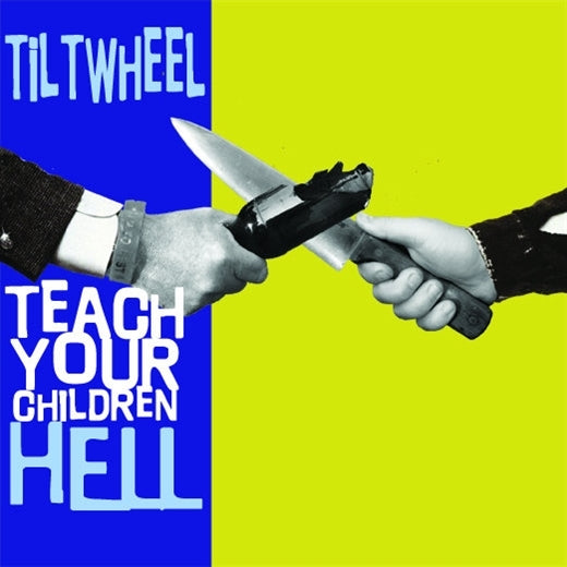 |  7" Single | Tiltwheel - Teach Your Children Hell (Single) | Records on Vinyl
